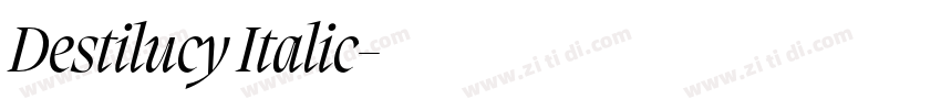 Destilucy Italic字体转换 Destilucy Italic字体转换